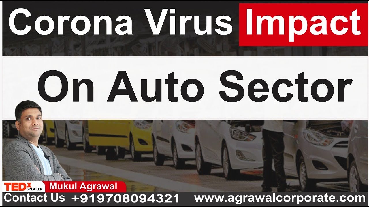 Coronavirus impact on auto sector | indian auto sector | mukul agrawal