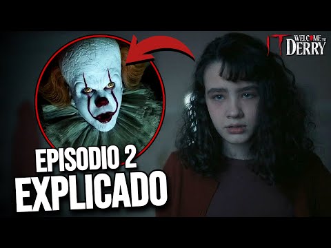 IT: Bienvenidos a Derry EPISODIO 2 | ANALISIS y EXPLICACIÓN