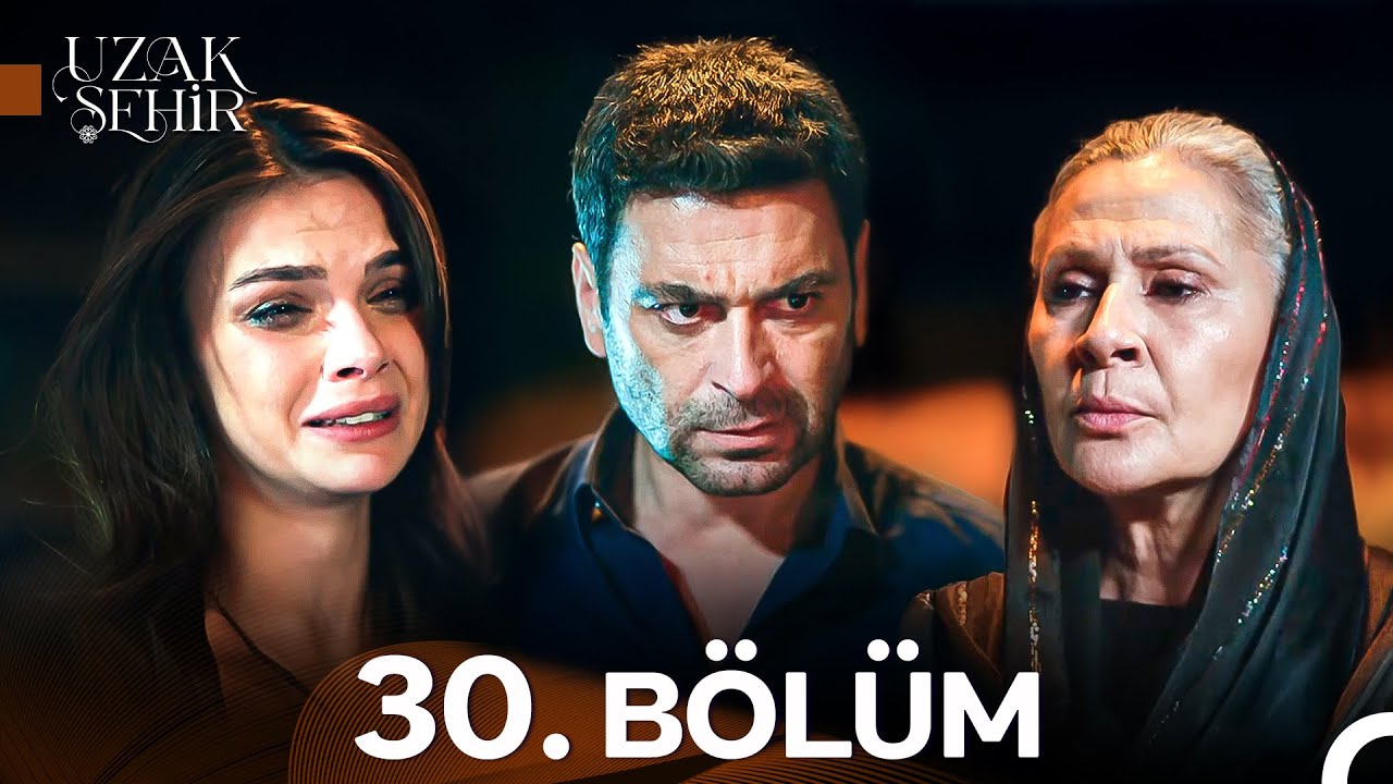 Uzak Şehir 30. Bölüm (22 Eylül 2025) – Tüm Bölümleri Puhu TV’de İzle!