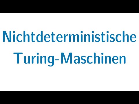 Berechenbarkeit #08 - Nichtdeterministische Turingmaschinen (NTM)