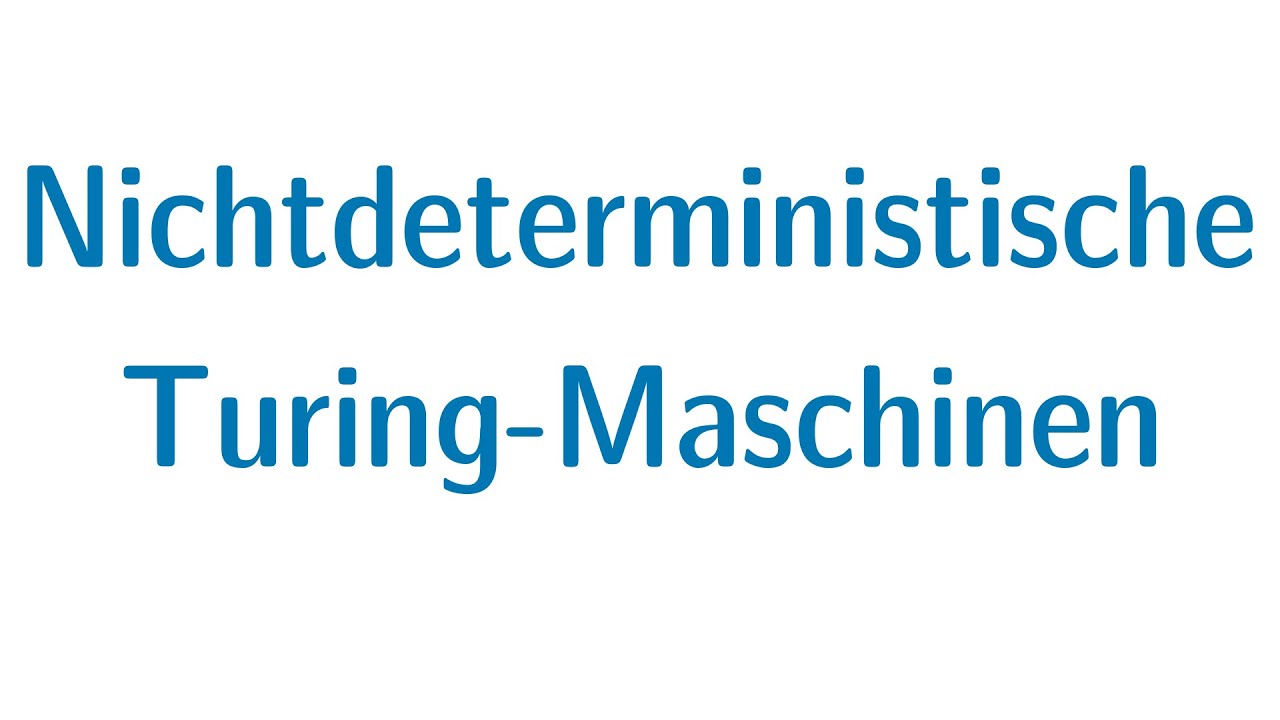 Berechenbarkeit #08: Nichtdeterministische Turingmaschinen (NTM) erklärt 🖥️