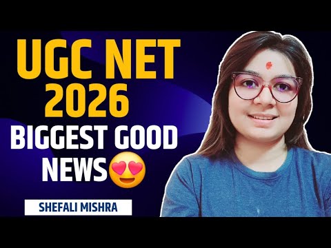 2026 UGC NET Good News for Aspirants 🎉