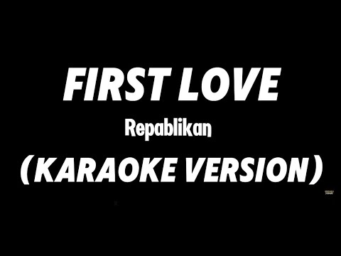 First Love Karaoke by Louyd Valleras 🎶