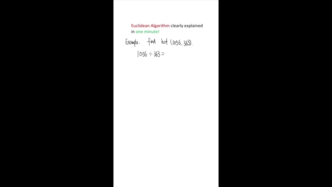 Euclidean Algorithm Explained in One Minute