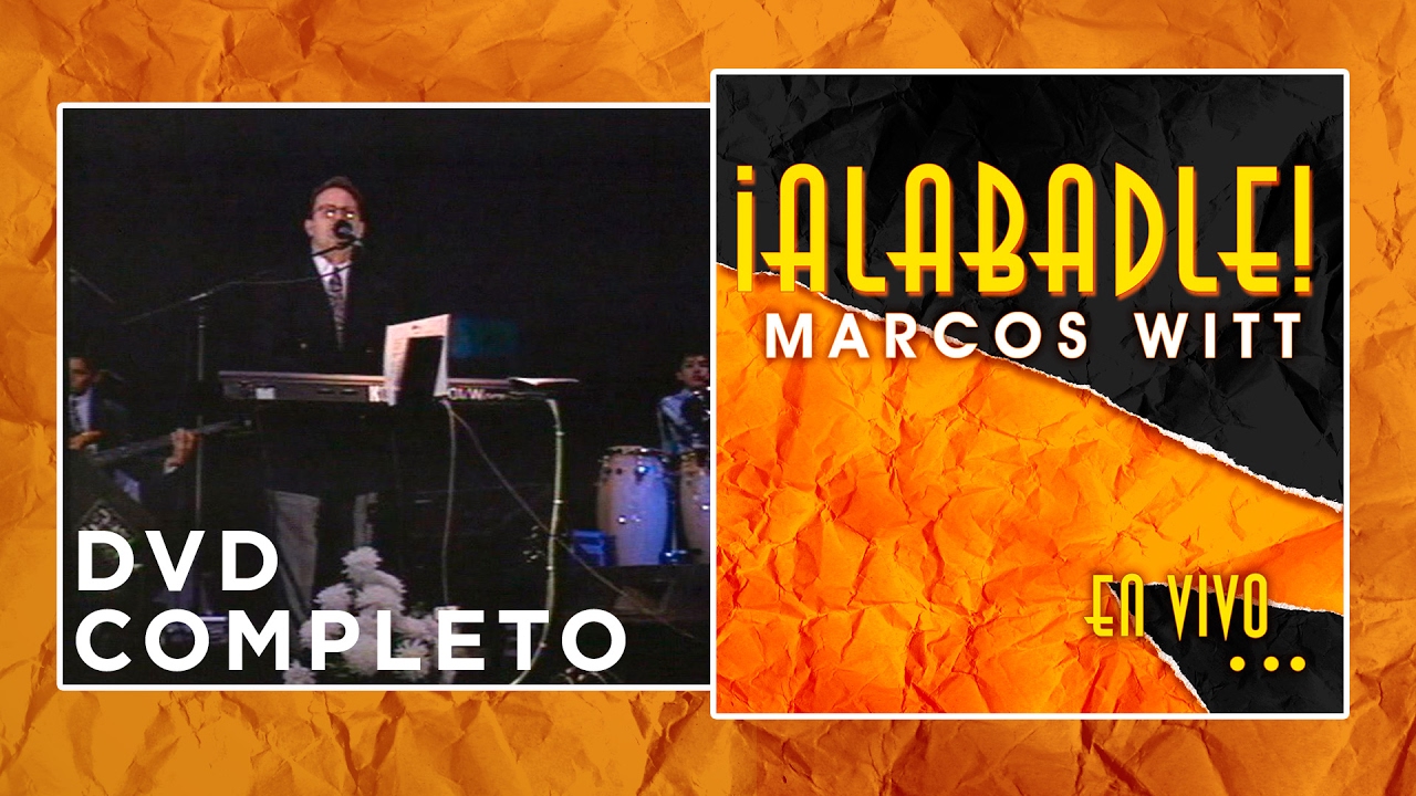 Marcos Witt - Alabadle Concierto en Vivo 🎶