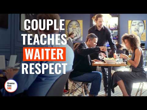 Couple Teaches Waiter Respect | @DramatizeMe​