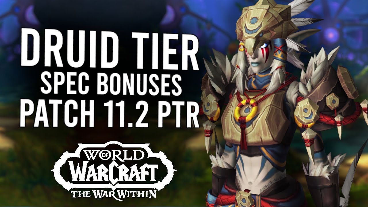 Druid Tier Set Bonuses in 11.2 PTR 🌿
