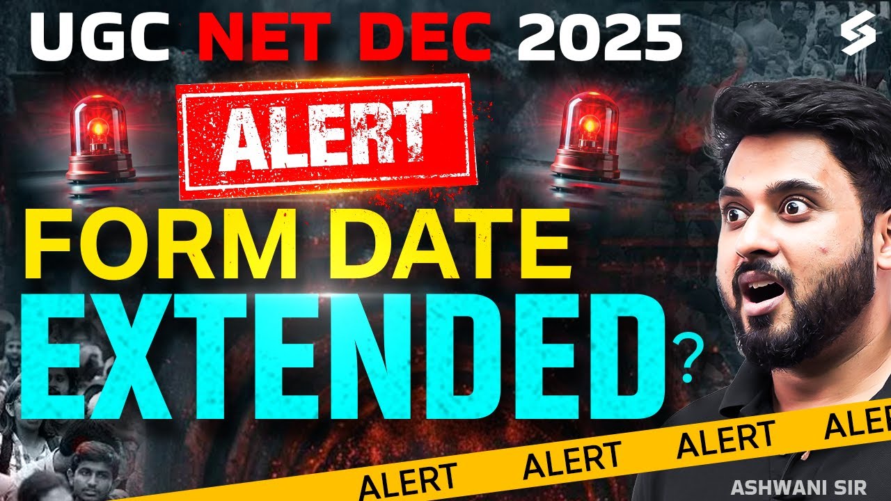 UGC NET December 2025 Application Form Date Extended | UGC NET Form Fill Up 2025 | Ashwani Sir