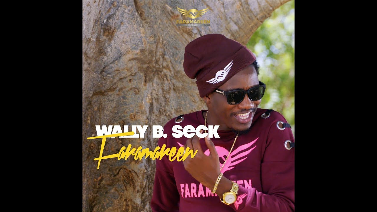 Wally B. Seck - Faramareen 🎶