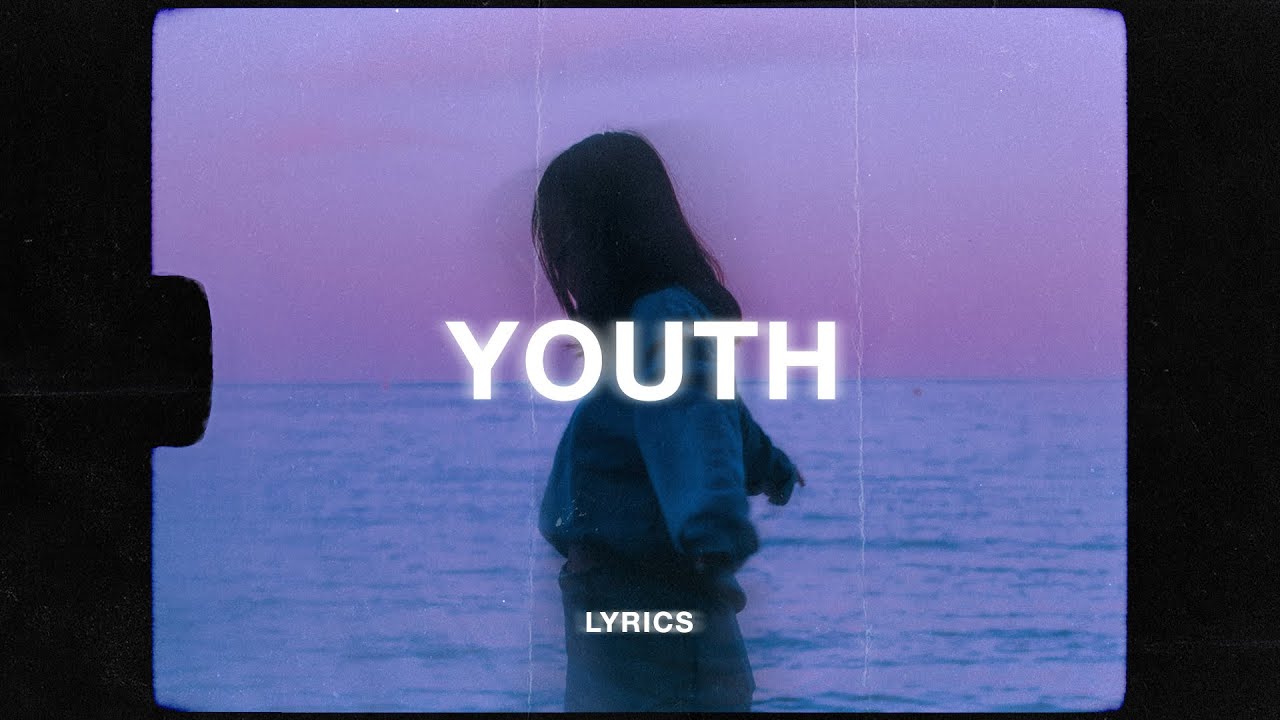 Daughter - Youth Lyrics 🎶