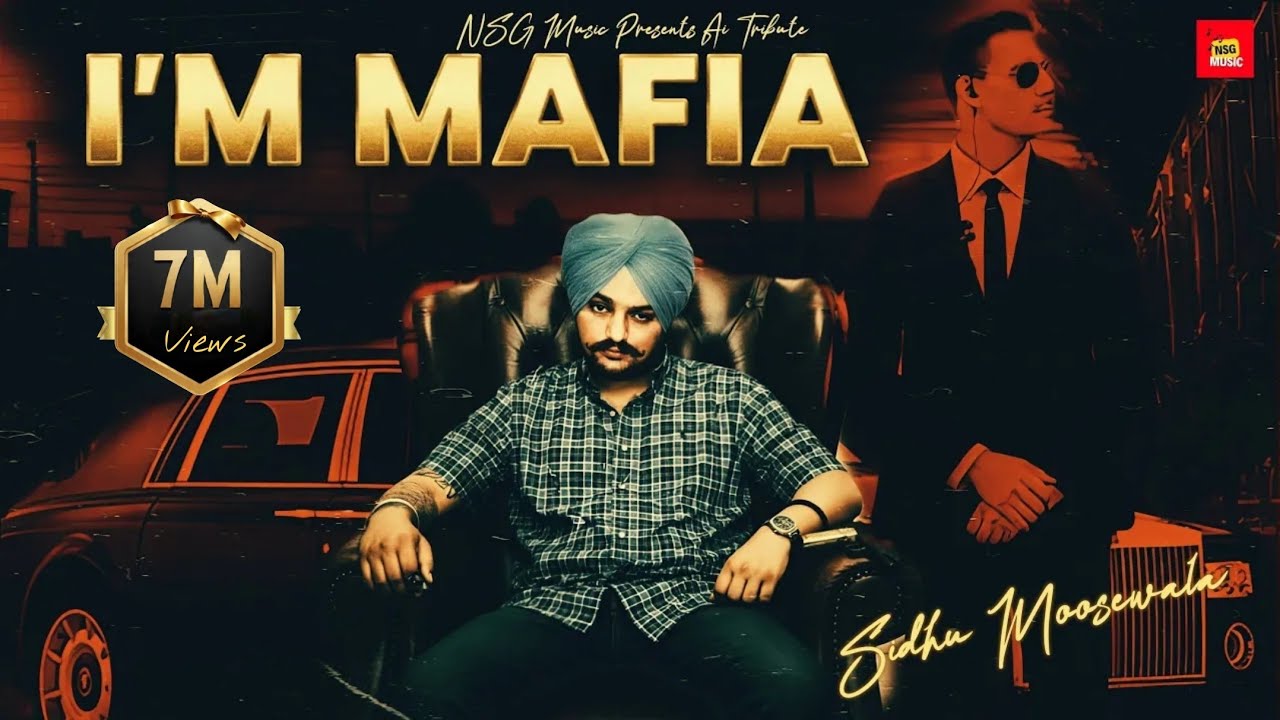 Im Mafia 4K | Sidhu Moosewala's Latest Song | NSG Music Tribute 2025 🎶