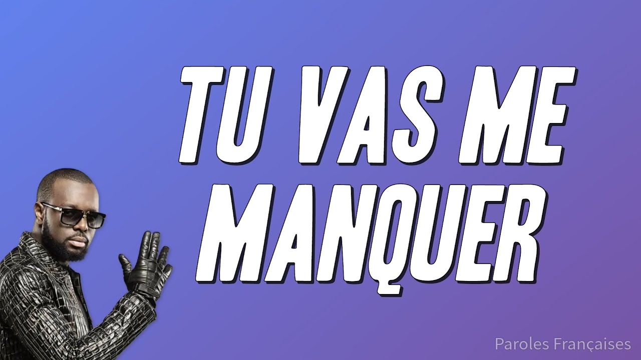 GIMS - Tu vas me manquer (Paroles)