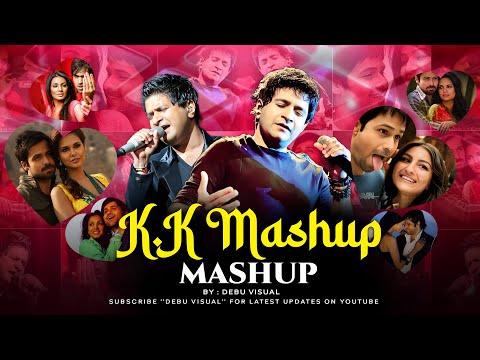 KK Mashup | Zara Sa x Beete Lamhein | Emotions Chillout | Debu Visual | Broken Heart Songs 2025