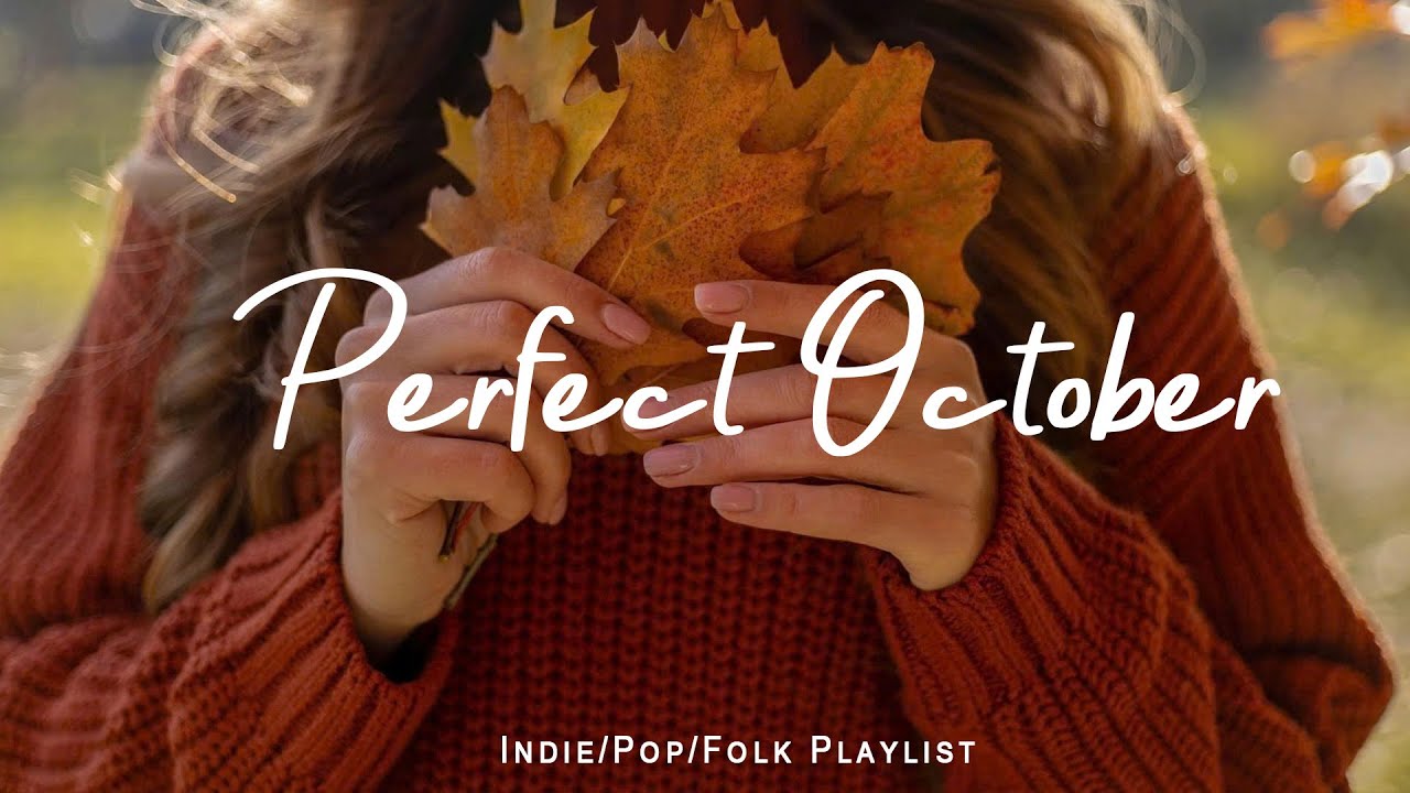 October Morning Vibes 🍂 | Uplifting Indie & Acoustic Playlist for a Positive Day