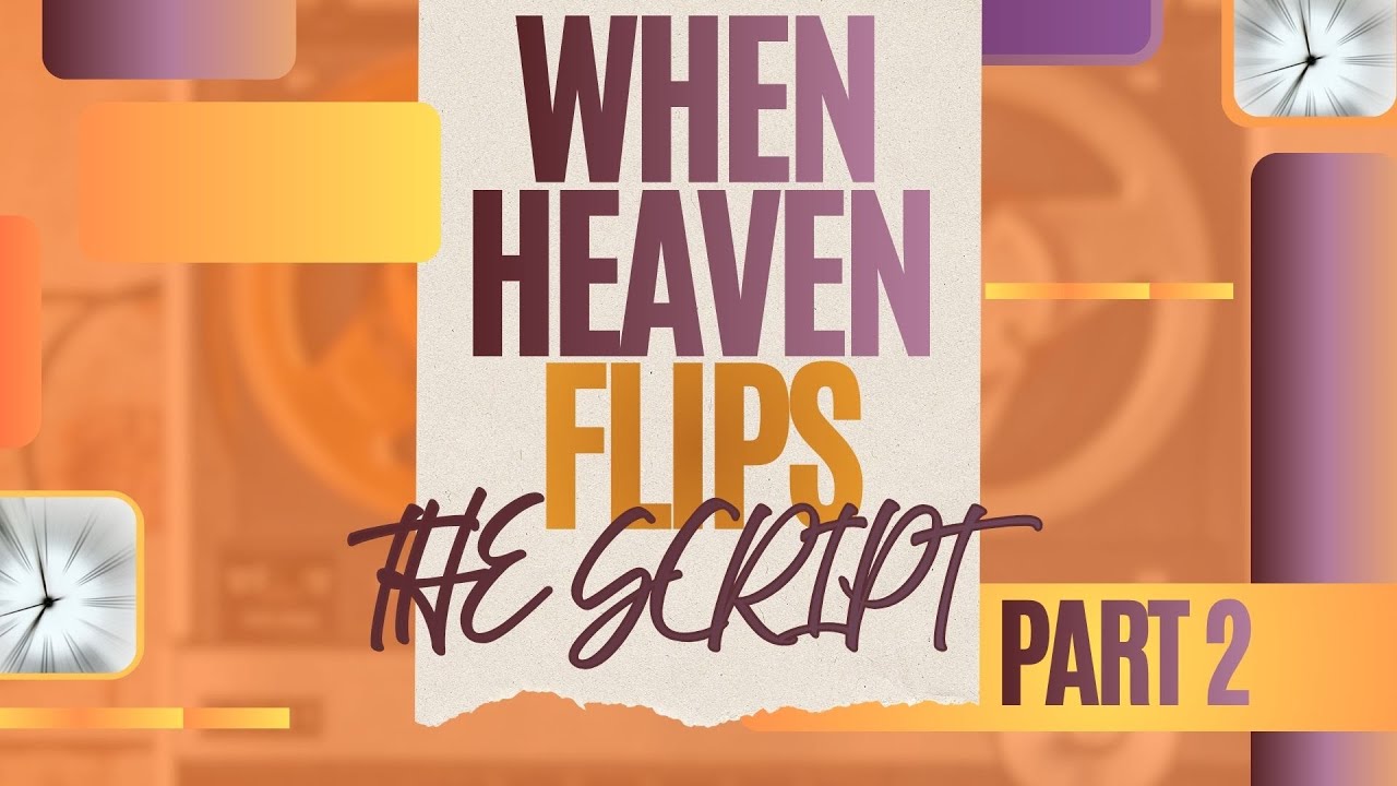 When Heaven Flips the Script - Part 2 ✨