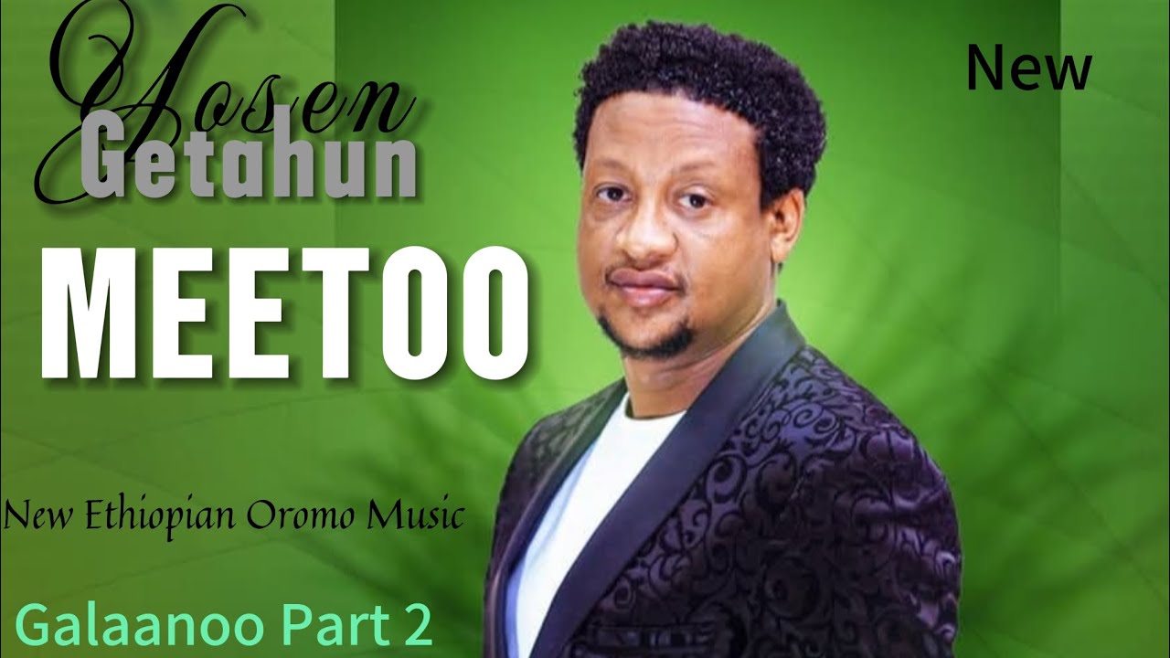 Yosen Getahun Meetoo - New Oromo Music 2025 🎶