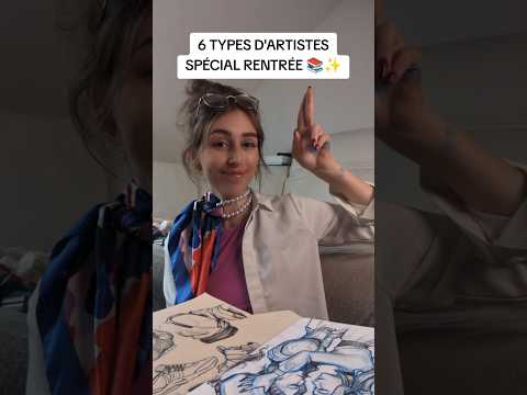 6 TYPES D'ARTISTES - SPĂCIAL RENTRĂE đâš