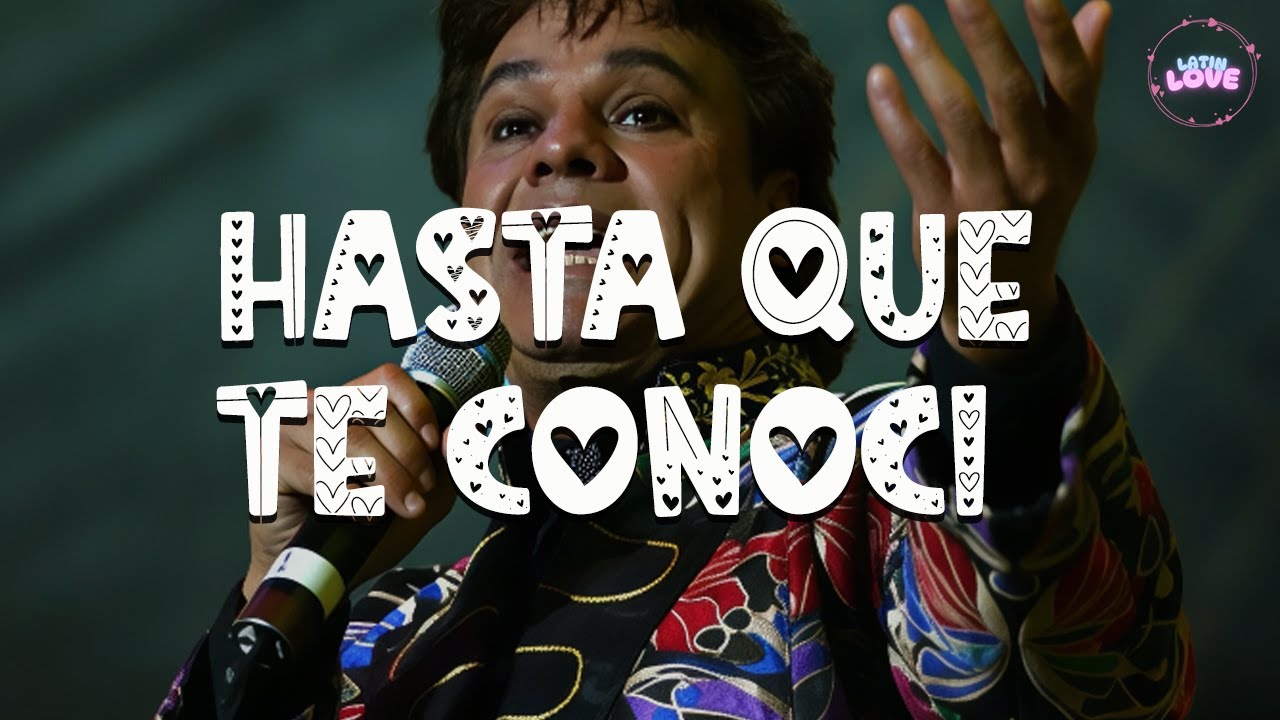 Juan Gabriel - Hasta Que Te Conocí (Letra) 🎶