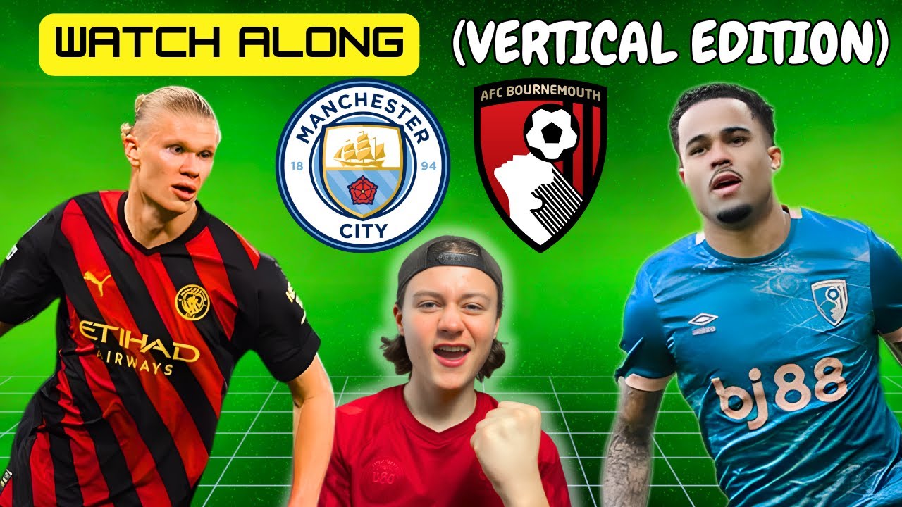 Manchester City vs Bournemouth | Premier League Live Watch Along ⚽