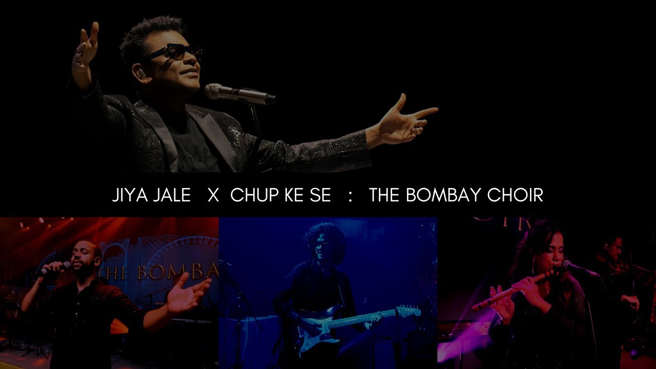 Jiya Jale & Chup Ke Se Cover by The Bombay Choir 🎶