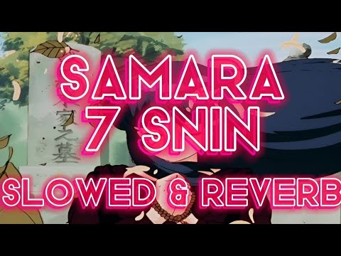 @samara_riahi - 7 Snin (Slowed & Reverb) 🔊 💥 💥 💥 🎧