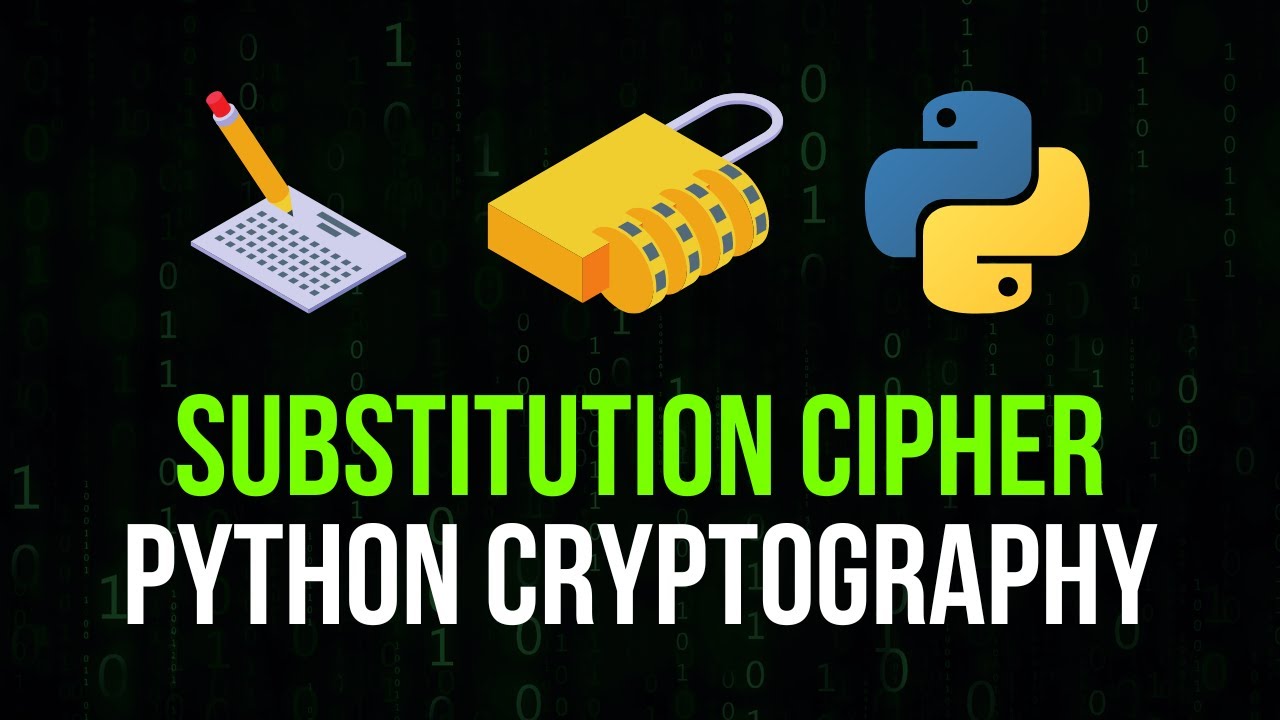 Learn How to Create a Simple Substitution Cipher in Python 🔐