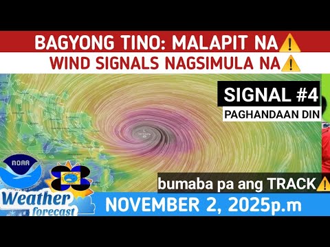 BAGYONG TINO MALAPIT NA: SIGNAL #1 NAGSIMULA NA⚠️WEATHER UPDATE TODAY NOVEMBER 2, 2025p.m