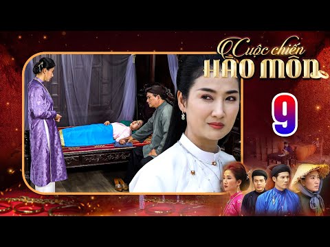 CUỘC CHIẾN HÀO MÔN Tập 9 - Nếp rời đi Phan gia để có thể danh chính ngôn thuận trở về