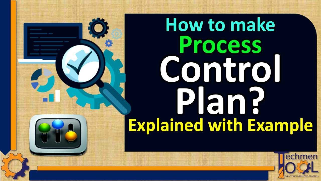 How to Create an Effective Process Control Plan for Manufacturing 🏭 | Step-by-Step Guide with Example