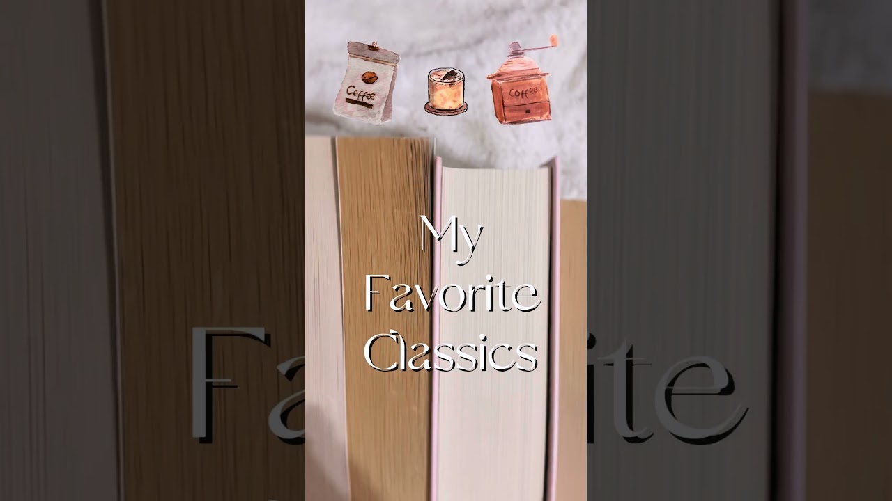 MY FAV CLASSIC BOOKS🫖☕️ #booktube #bookrecommendations #booktubetbr #booklover