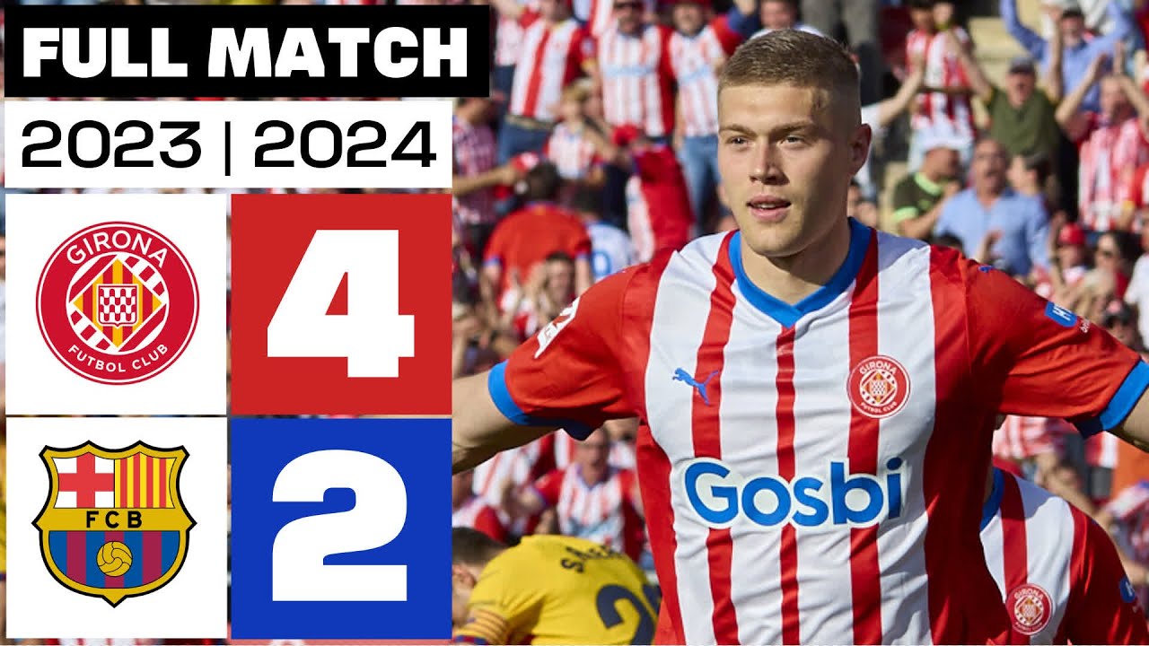 Girona FC Beats Barcelona 4-2 to Secure Champions League ⚽