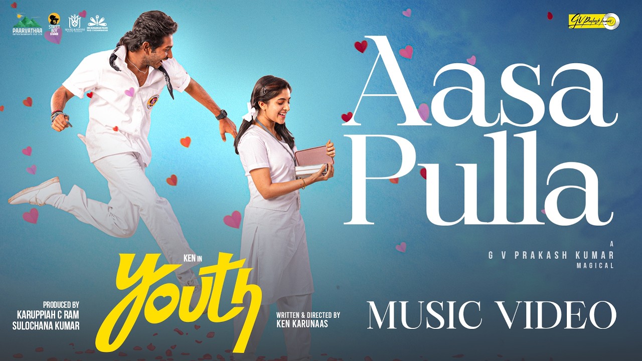 Aasa Pulla Music Video | GV Prakash Kumar & Ken Karunaas 🎶