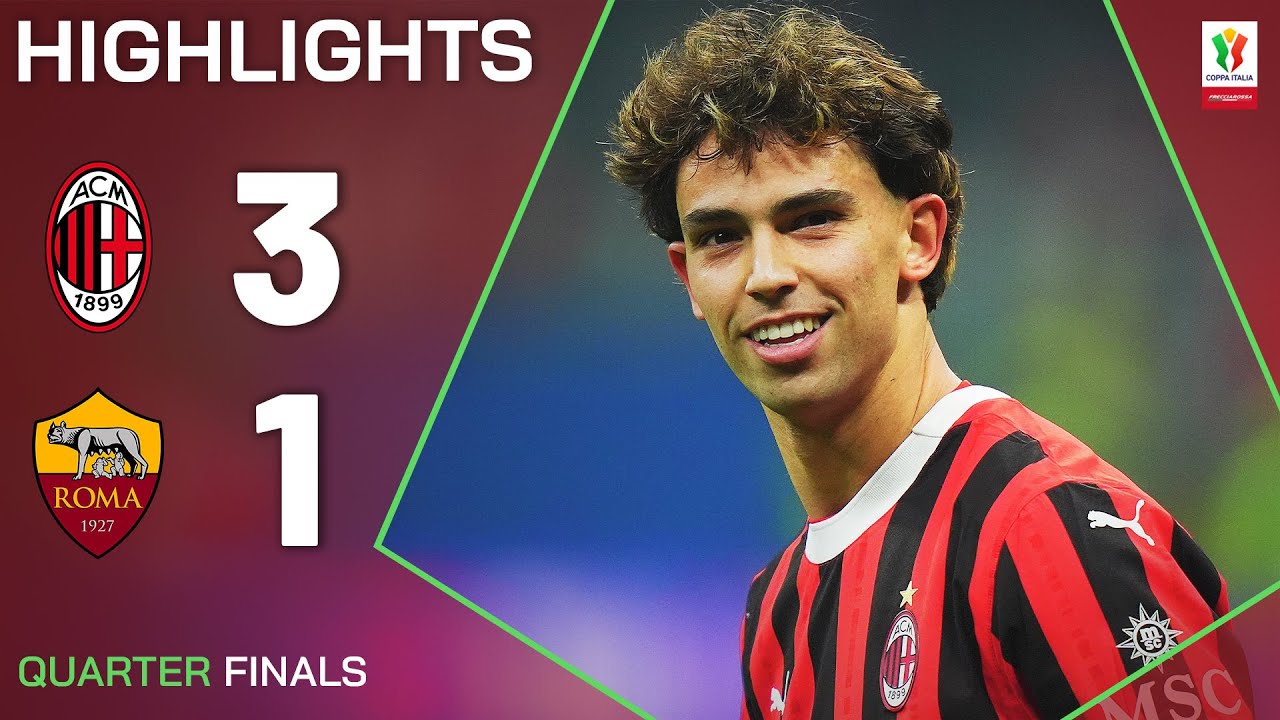 Milan Beats Roma 3-1 to Reach Coppa Italia Semifinals ⚽