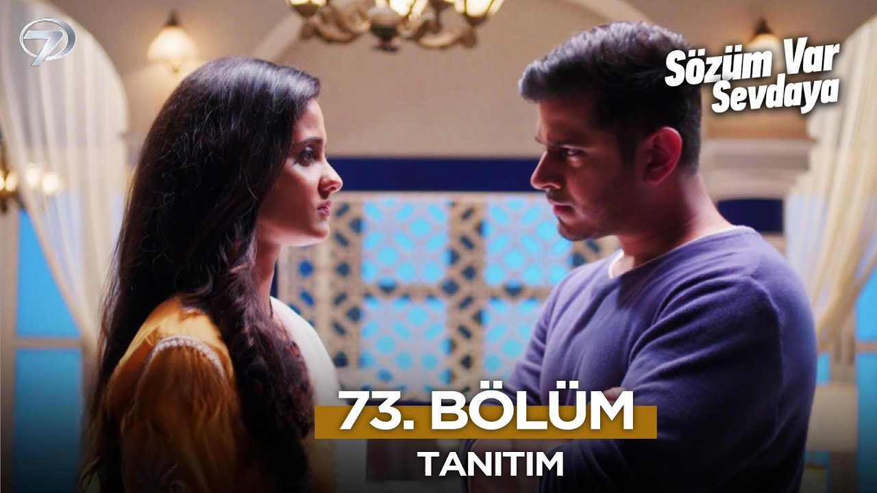 Sözüm Var Sevdaya 73. Bölüm Fragmanı - 19 Kasım 📅