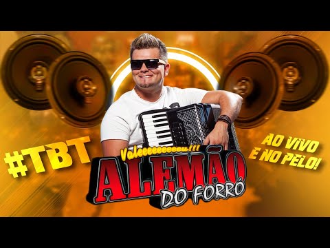 #TBT ALEMÃO DO FORRÓ - AO VIVO E NO PELO!