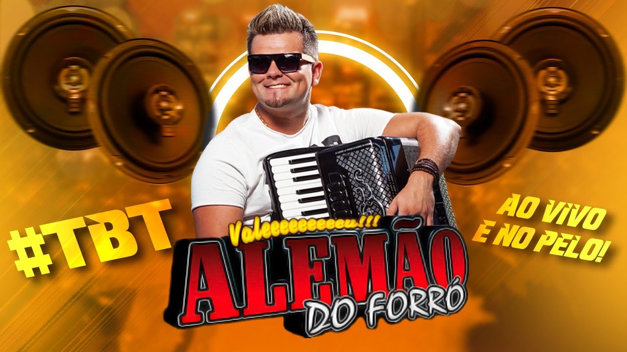 TBT Alemão do Forró Ao Vivo 🎶