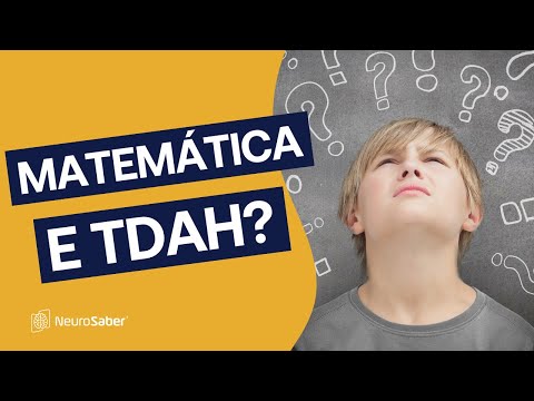 TDAH e MATEMÁTICA: Quais são os principais DESAFIOS das crianças?