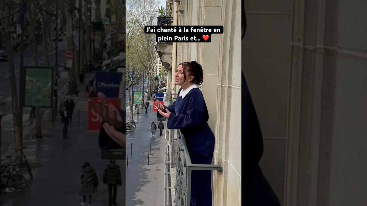 Chant à la fenêtre en plein Paris 🎶