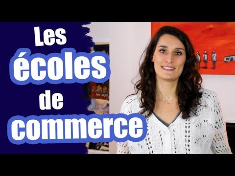 Les écoles de commerce + témoignage - Les questions d'orientation