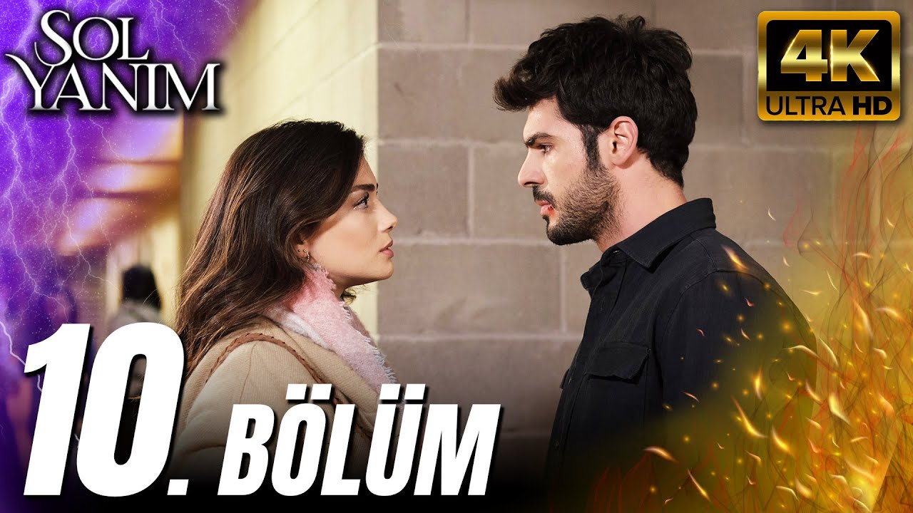 Sol Yanım 10. Bölüm (4K) – Heyecan Dolu Anlar ve Yeni Bölüm Yayını! 🏆