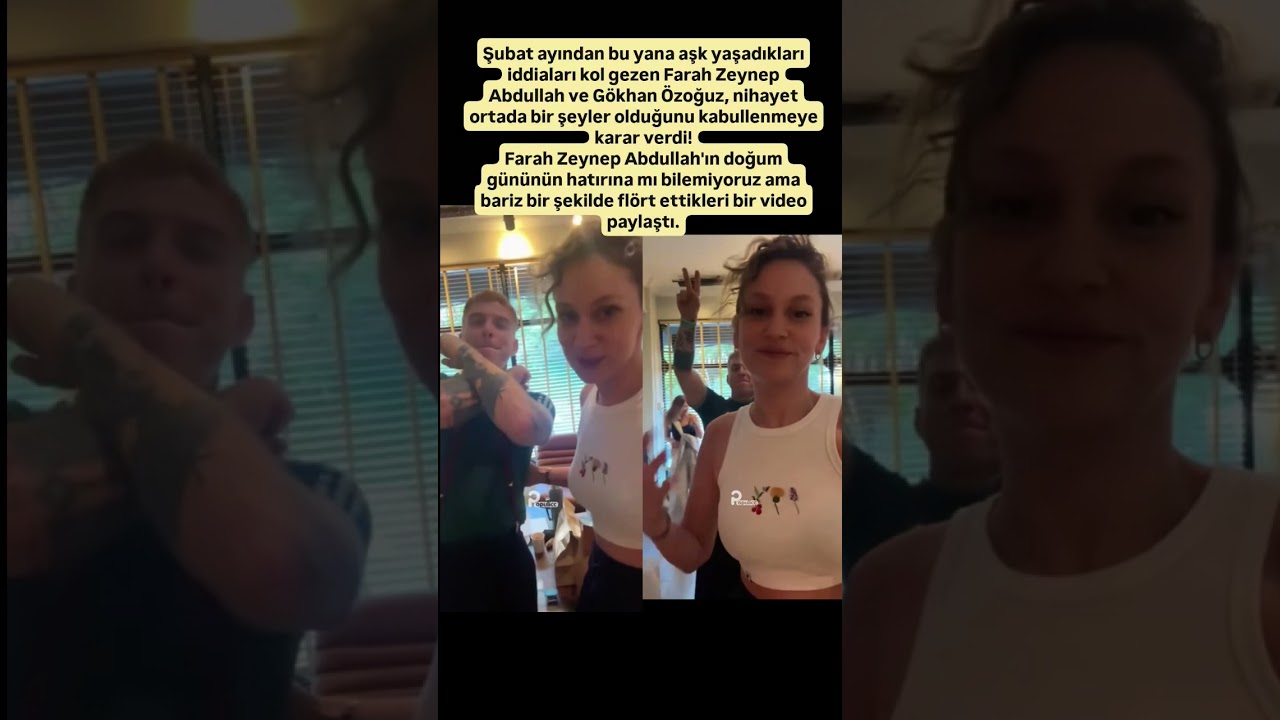Farah Zeynep Abdullah ve Gökhan Özoğuz Aşkını Resmen Kabul Etti! 💖