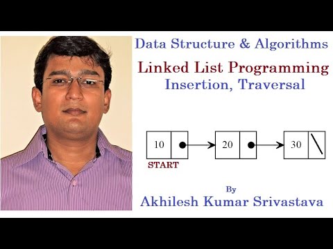 12.1. Programming of Linked List: Insertion at beginning, Traversal