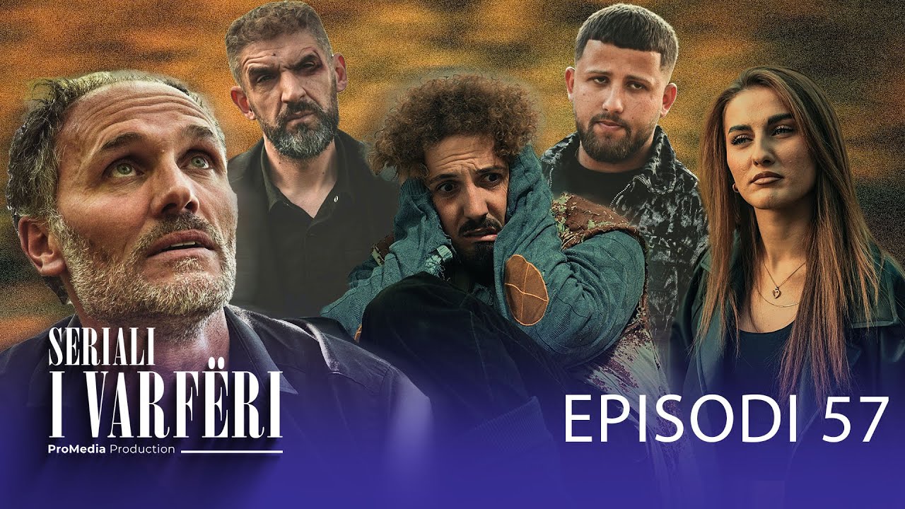 Seriali i Varfëri - Episodi 57: Çfarë ndodhi me sulmuesin me armë? 🔫