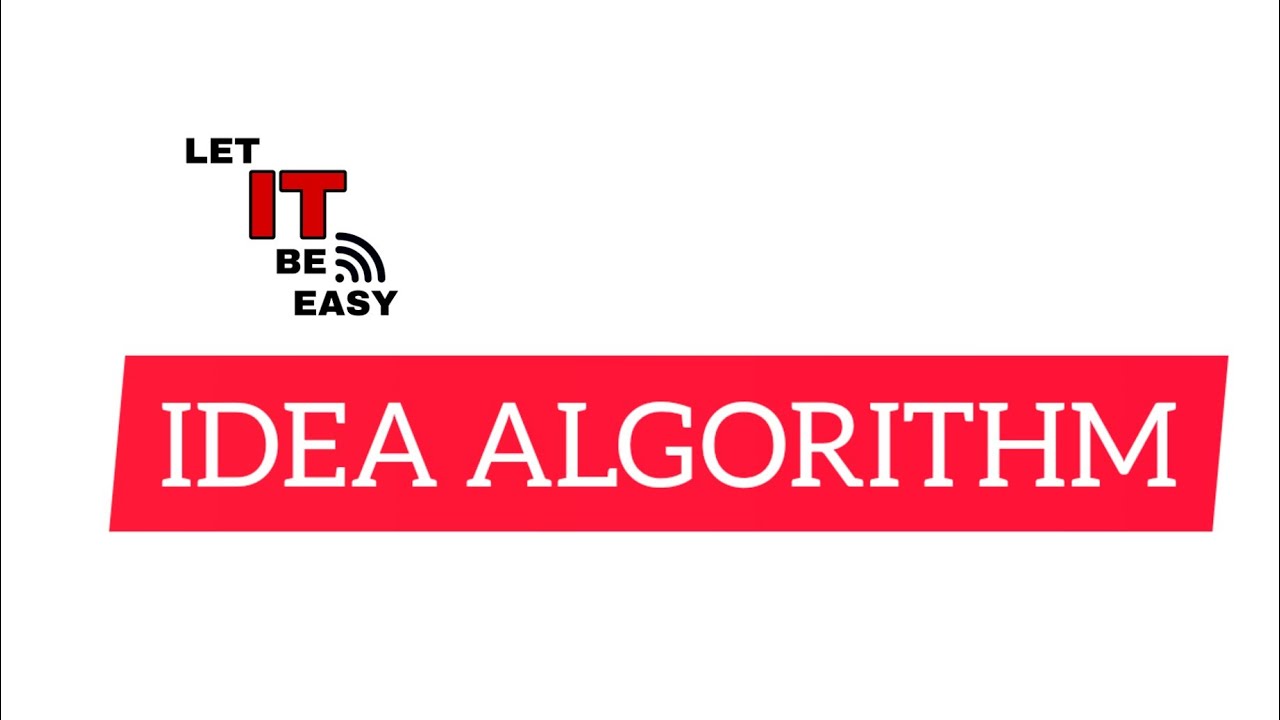 Understanding IDEA: A Key Symmetric Encryption Algorithm for Secure Data 🔐