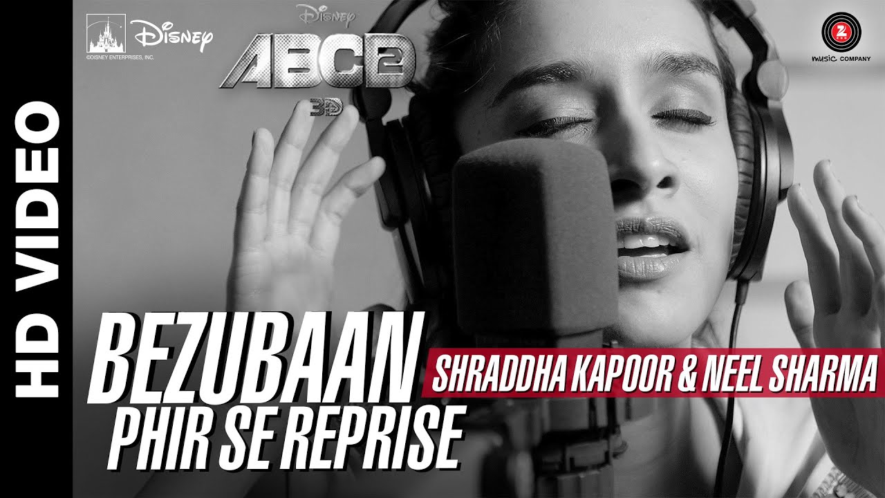 Bezubaan Phir Se Reprise - Disney's ABCD 2 | Shraddha Kapoor & Neel Sharma | Sachin - Jigar