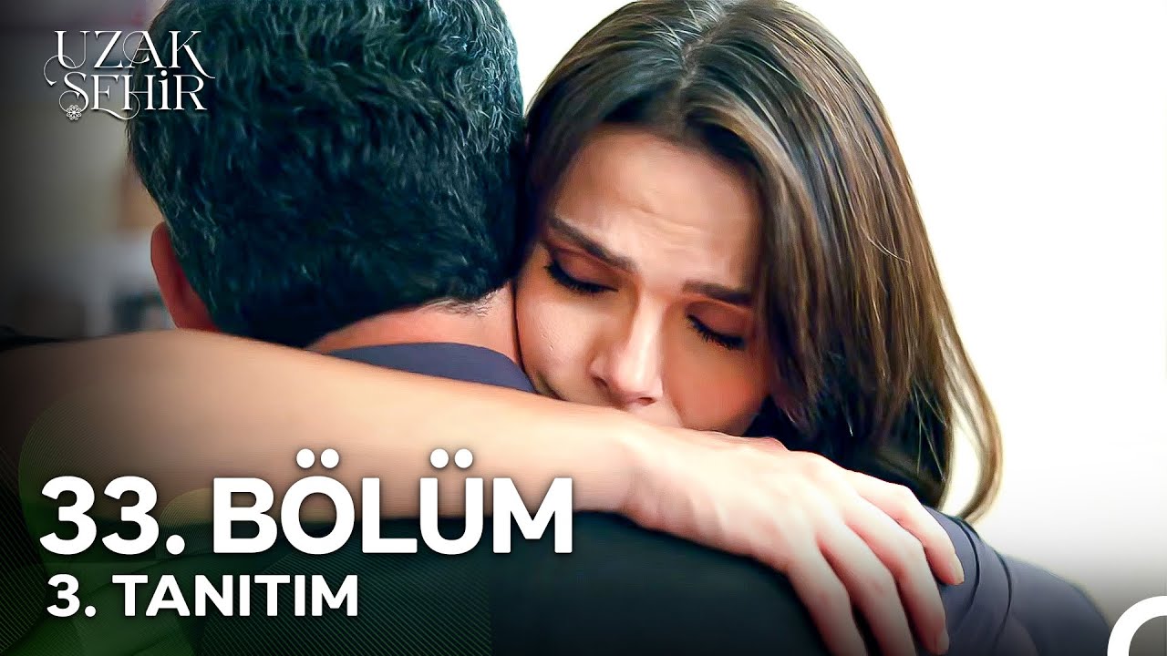 Uzak Şehir 33. Bölüm 3. Tanıtım 🌆
