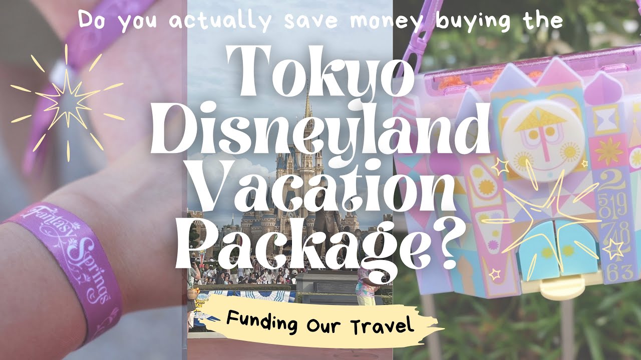 Save Money on Tokyo Disney Vacation Packages 💰