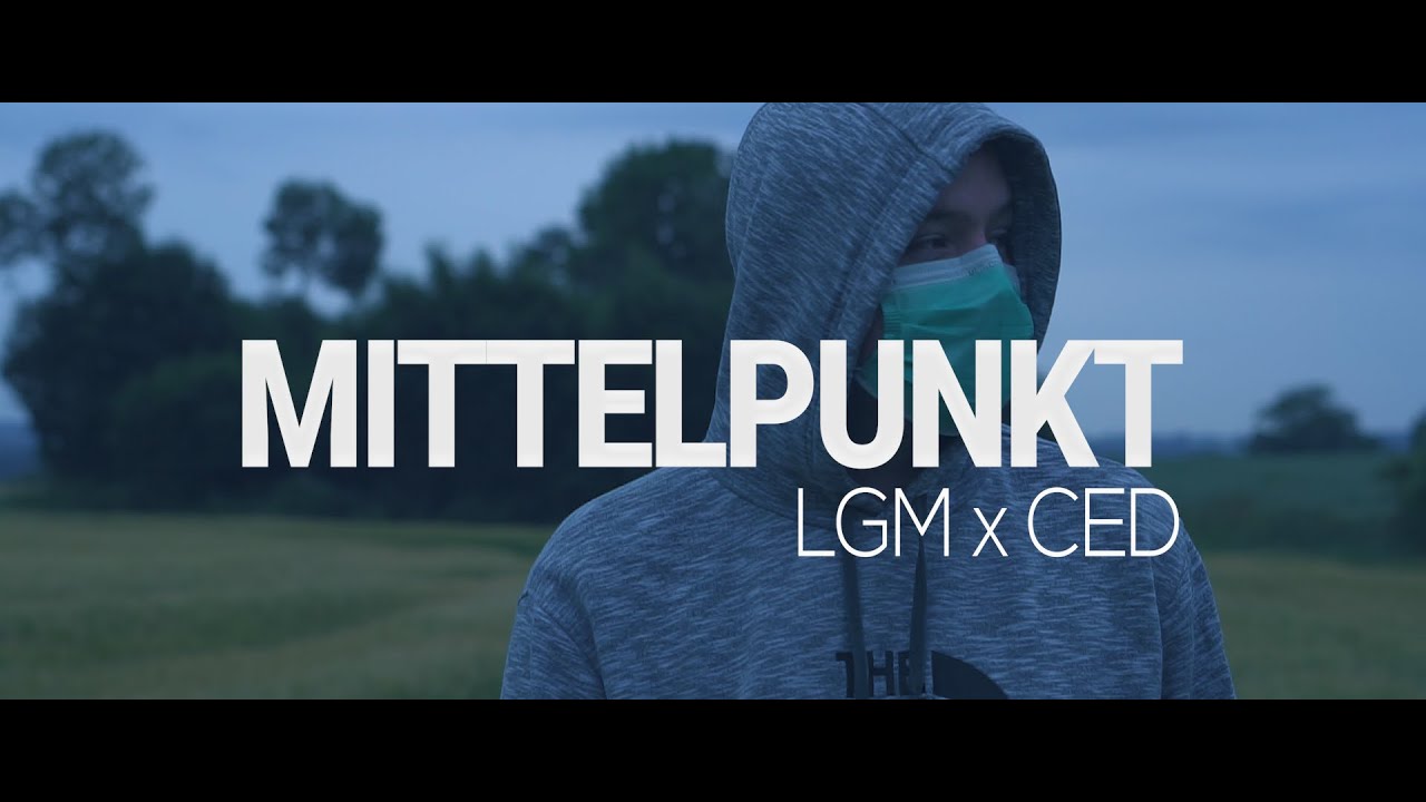 LGM x CED - MITTELPUNKT (Prod. ARZEL) 🎶 | Stream Now on Spotify & Apple Music