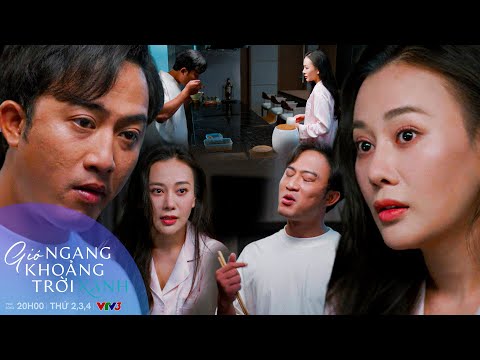 GIÓ NGANG KHOẢNG TRỜI XANH Tập 39 | Lời "Bao Biện" của Đăng về mối quan hệ với Linh | VFC OFFICIAL