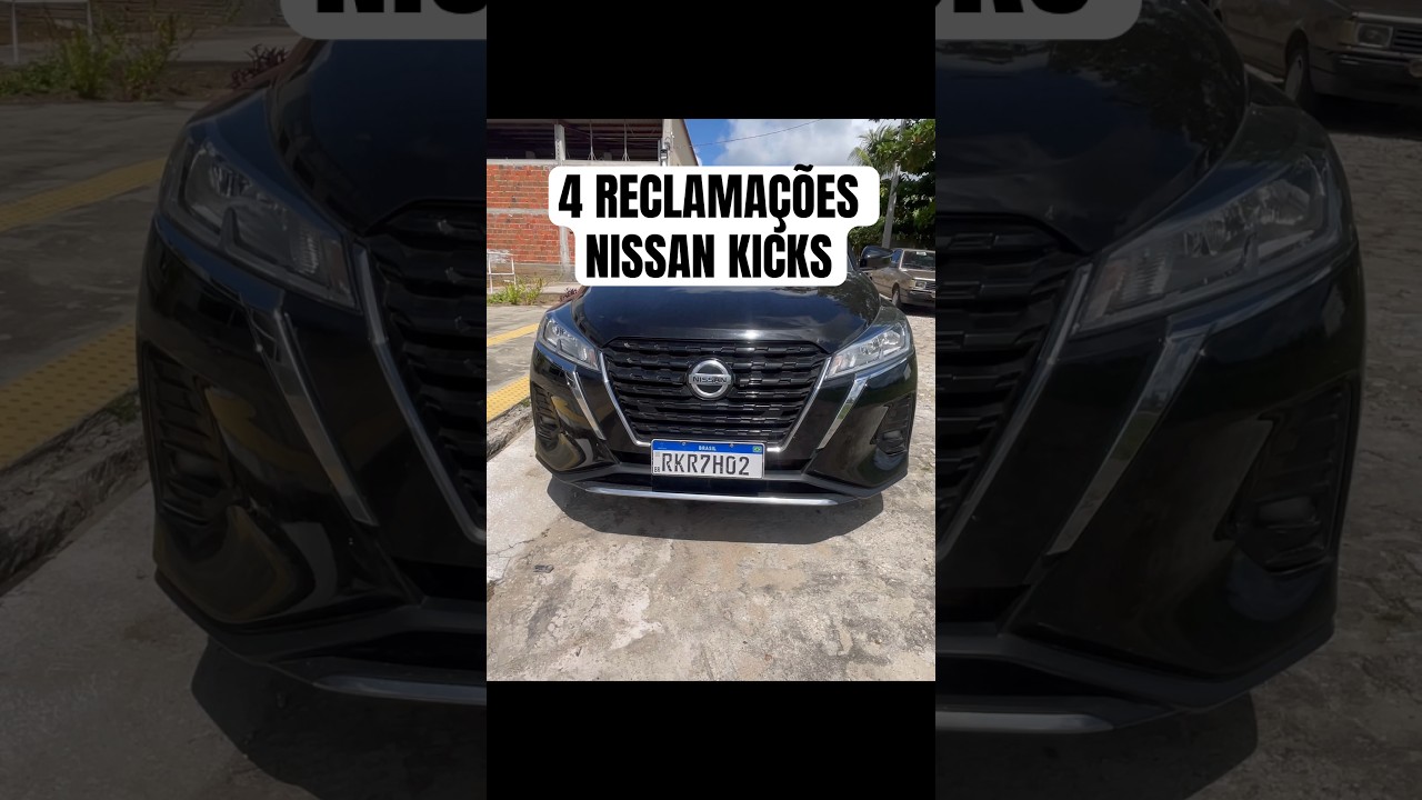 Reclamações e Avaliações do Nissan Kicks: Vale a Pena? 🚗